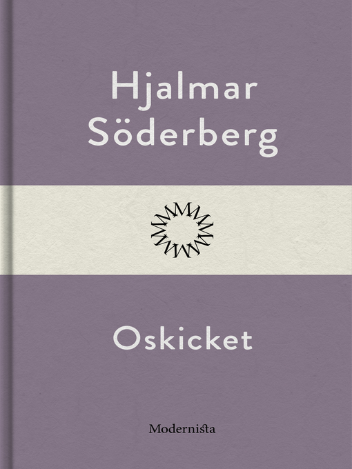 Titeldetaljer för Oskicket av Hjalmar Söderberg - Tillgänglig
